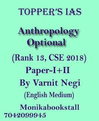 Anthropology Optional Topper's Ias Notes By Varnit Negi Rank 13, CSE 2018 With Spiral-English Medium