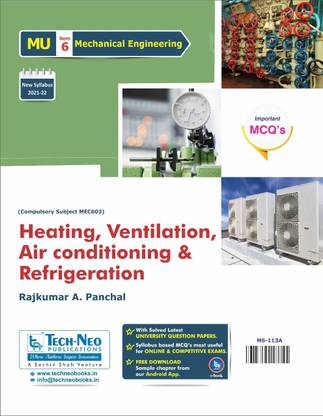 Heating, Ventilation,Air Conditioning And Refrigeration (Includes Typical MCQ's) For MU Sem 6 Mechanical Course Code : MEC603