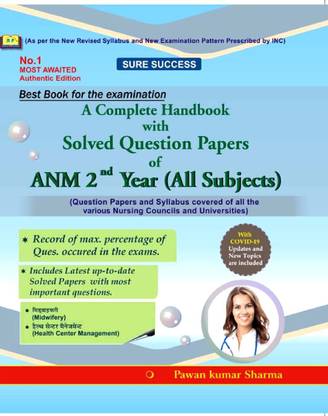 Complete Handbook With Solved Question Papers Of ANM 2nd Year (All Subjects) Pawan K Sharma