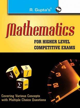 Mathematics For Higher Level Competitive Exams