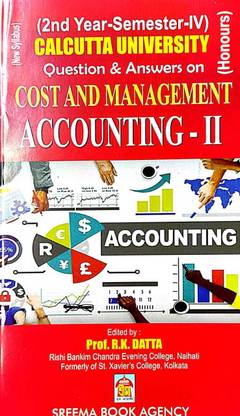 Cost & Management Accounting - II (Honours) - CU - 2nd Year - Semester - IV - Questions & Answers - English Version