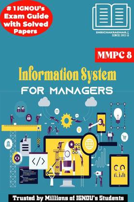 IGNOU MMPC 8 Solved Guess Papers Pdf From IGNOU Study Material/Books (Information Systems For Managers) For Exam Preparation (Latest Syllabus) IGNOU MBA New Syllabus