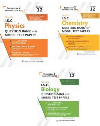 Goyal's ISC Physics, Chemistry, Biology Class 12 Term 2 MTP