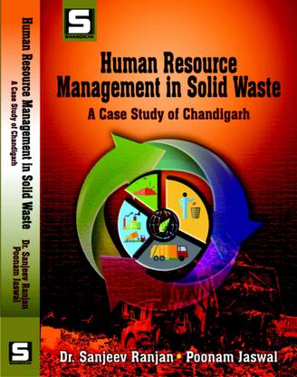 Human Resource Management in Solid Waste: A Case Study of Chandigarh
