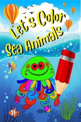 Let's Color Sea Animals