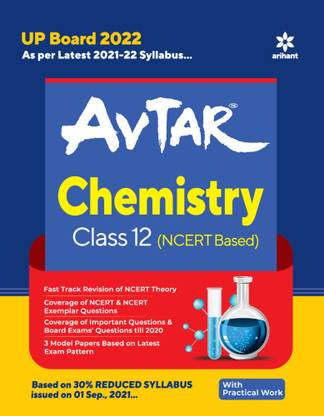Avtar Chemistry Class 12 (Ncert Based) for 2022 Exam
