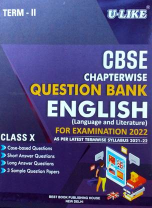 U Like Class 10 CBSE Chapterwise Question Bank English (Language And Literature) Term 2 For Examination 2022 As Per Latest Termwise Syllabus 2021 - 22
