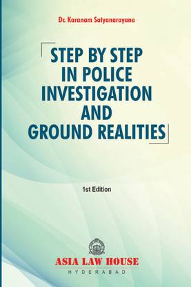 Step by Step in Police Investigation and Ground Realities