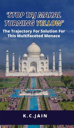 Stop Taj Mahal Turning Yellow