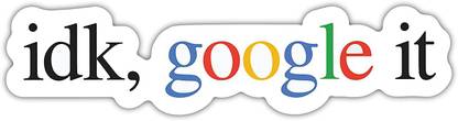 Signoogle Idk Google It Laptop Sticker Vinyl Laptop Decal 15