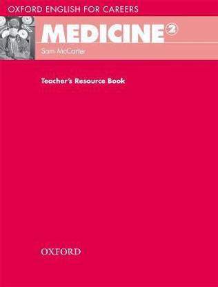 Oxford English for Careers: Medicine 2: Teacher's Resource Book