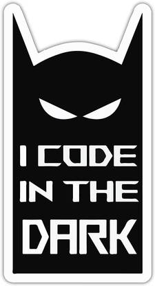 Signoogle I Code in The Dark for Developers Sticker for Programmers Laptop Sticker Vinyl Laptop Skin Compatible for 15 inch