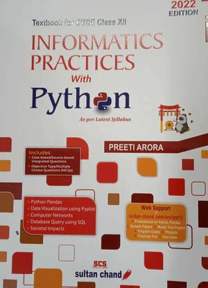 Informatics Practices With Python A Textbook For CBSE Class-12 For ( 2022-2023) Examination