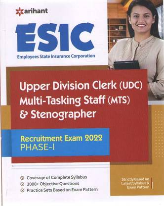 Arihant Esic Upper Division Clerk (Udc) Multi -Tasking Staff (Mts) & Stenographer Recuitment Exam 2022 Phase -1