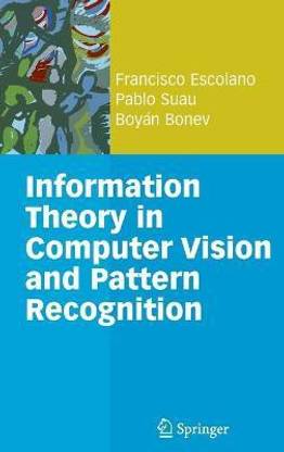 Information Theory in Computer Vision and Pattern Recognition