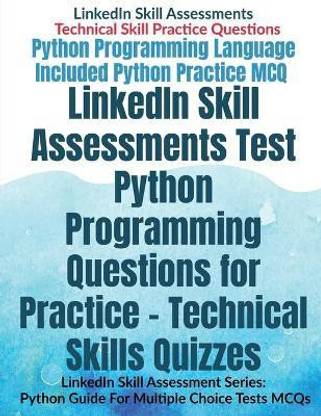 Linkedin Skill Assessments Test Python Programming Questions for Practicetechnical Skills Quizzes