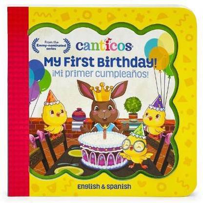 Canticos ?Mi Primer Cumplea?os! / My First Birthday! (Bilingual)
