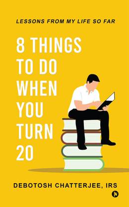 8 Things to Do When You Turn 20  - Lessons from My Life So Far