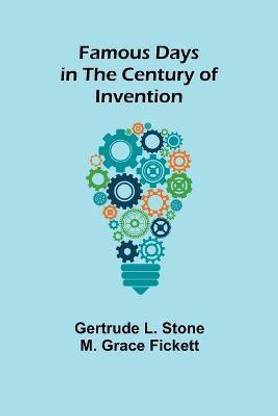 Famous Days in the Century of Invention