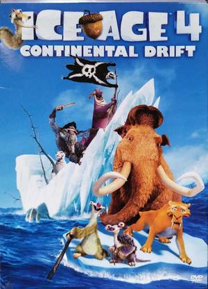 ICE AGE 4 CONTINENTAL DRIFT