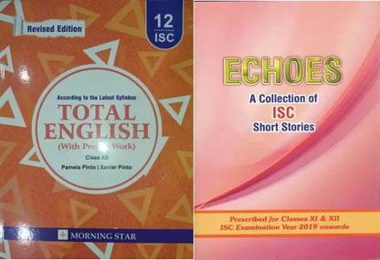 ISC Total English (With Project Work) - Class 12th 2022-2023 Edition With Echoes A Collection Of ISC Short Stories Class 11th And 12th