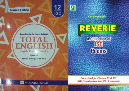 ISC Total English (With Project Work) - Class 12th 2022-2023 Edition With Evergreen Reverie A Collection Of ISC Poems Class 11th And 12th
