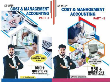CA Inter Cost & Management Accounting Subject Full Syllabus (Part 1 & 2) I More Than 1,100+ Solved Questions I Largest Question Bank In India I Connex Edtech & Publications I