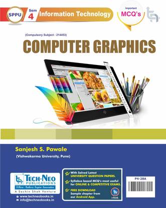 Computer Graphics (Includes Typical MCQ's) For SPPU Sem 4 Information Technology Course Code : 214453 2019 Course
