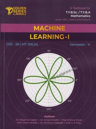MACHINE LEARNING 1 (Third Year TYBSc / TYBA Mathematics Semester 5)