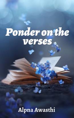 PONDER ON THE VERSES