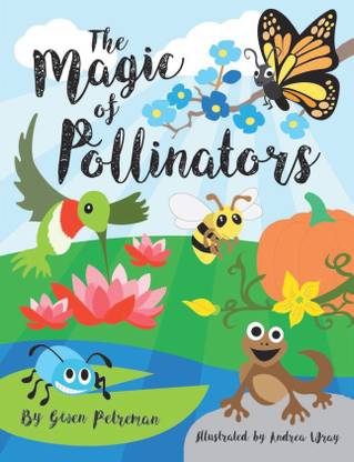 The Magic of Pollinators