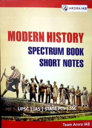 Spectrum Book Modern History Short Notes For UPSC/IAS/ PCS/SSC/Railway Exam