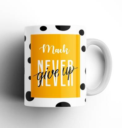 Beautum Never Give Up Mack Name Motivational White Ceramic Coffee NGTBW011201 Ceramic Coffee Mug
