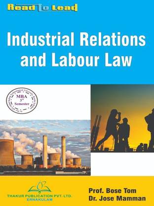 Industrial Relations And Labour Law/ KTU- MBA (HR)- 3 SEMESTER
