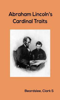 Abraham Lincoln's Cardinal Traits