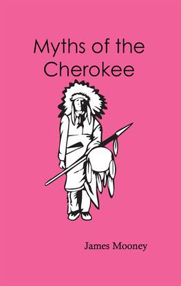 Myths of the Cherokee
