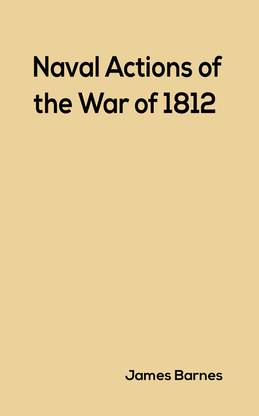 Naval Actions of the War of 1812