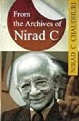 From The Archives Of Nirad C