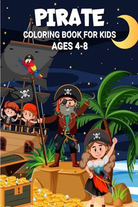 Pirate Coloring Book For Kids Ages 4-8