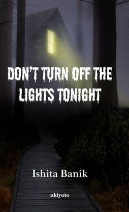 Don'T Turn off the Lights Tonight