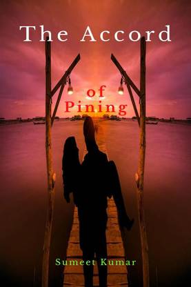 The Accord Of Pining