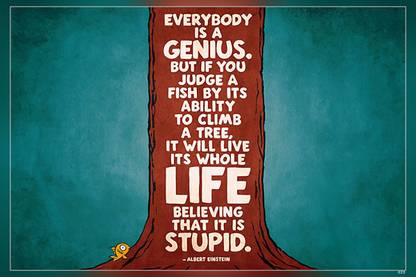 Everybody Is A Genius.Albert Einstein Matte Finish Poster Paper Print