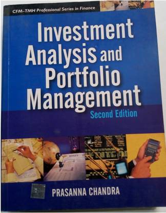 Investment Analysis And Portfolio Management Second Edition Portfolio Management By Prasanna Chandra (USED)