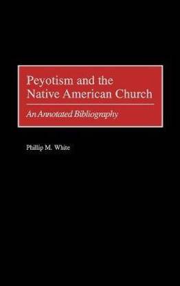 Peyotism and the Native American Church