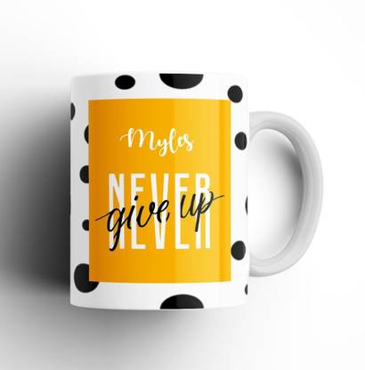 Beautum Never Give Up Myles Name Motivational White Ceramic Coffee NGTBW013500 Ceramic Coffee Mug