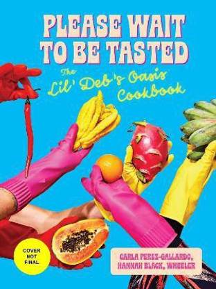Please Wait to Be Tasted