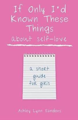 If Only I'd Known These Things about Self-Love