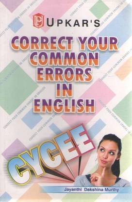 Correct Your Common Errors In English By Jayanthi Dakshin Murthy