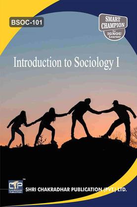 IGNOU BSOC 101 Help Book Introduction To Sociology I IGNOU Study Notes For Exam Preparations With Solved Previous Year Paper (Latest Syllabus) IGNOU BASOH IGNOU BA Honours Sociology (CBCS) Bsoc-101