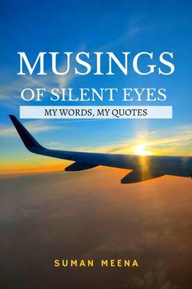 Musings of Silent Eyes